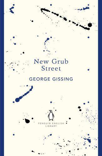 George Gissing: New Grub Street