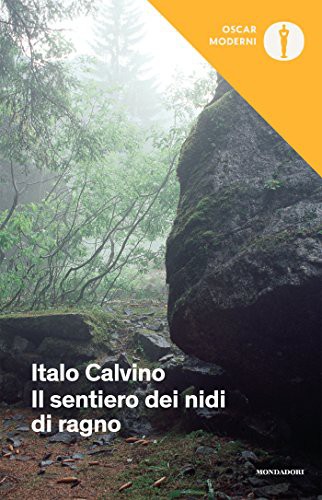 Italo Calvino: Il sentiero dei nidi di ragno (Paperback, 2016, Mondadori)