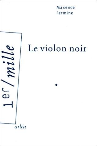 Le Violon noir (Paperback, French language, 2000, Arléa)