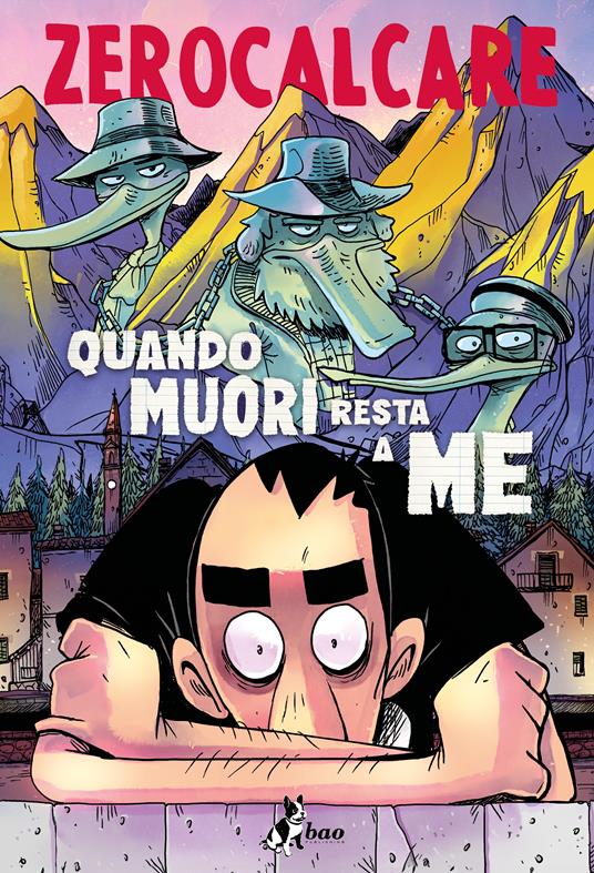 Quando muori resta a me (Hardcover, Italian language, 2024, Bao Publishing)