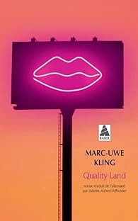 Marc-Uwe Kling: Quality Land (French language, 2021, Actes sud)