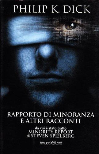 Rapporto di minoranza e altri racconti (Italian language, 2002)