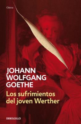 Los sufrimientos del joven Werther (Paperback, Spanish language, 2012, Debolsillo)