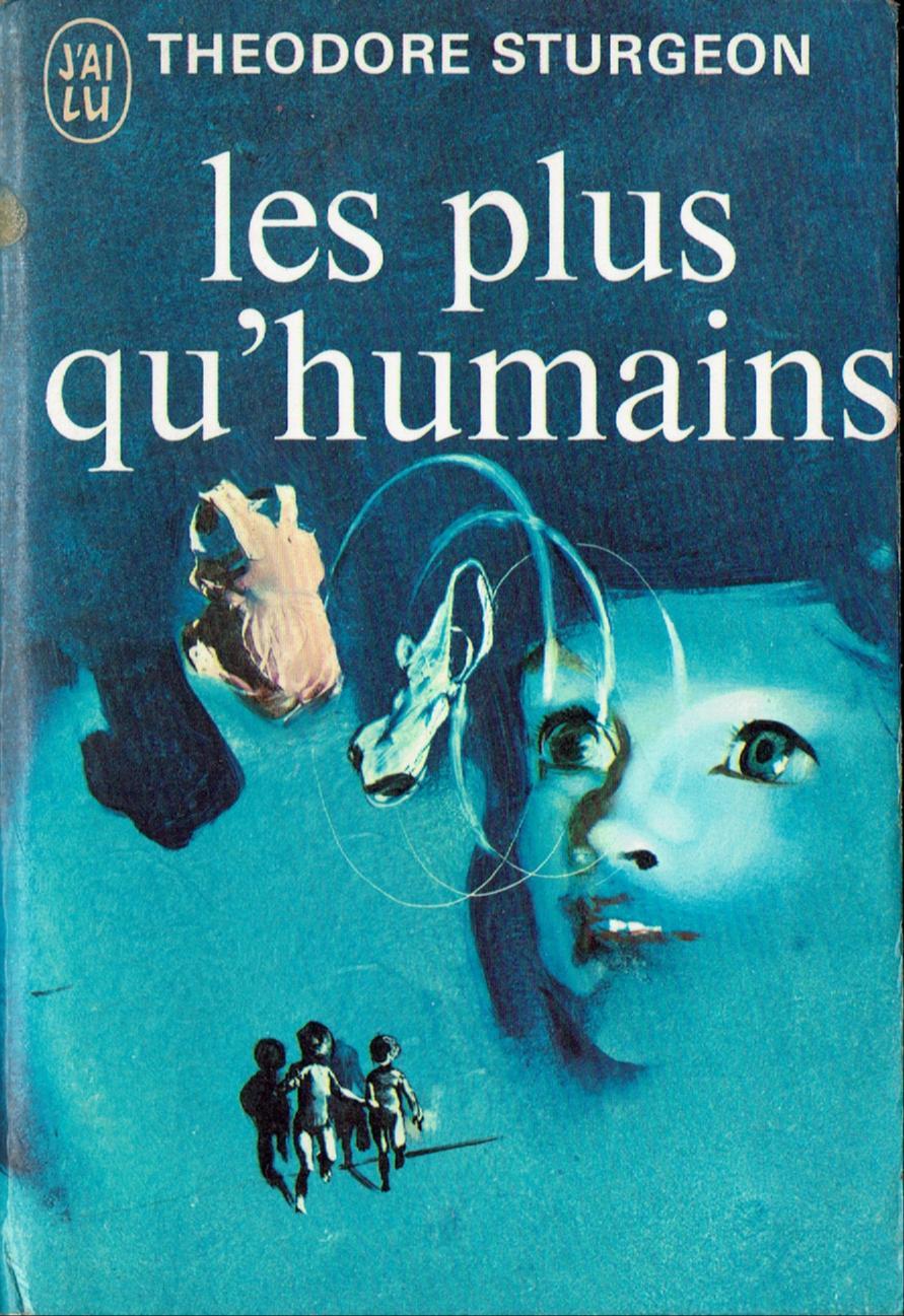 Les Plus qu'humains (French language, J'ai Lu)
