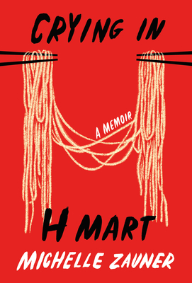 Crying in H Mart (Hardcover, 2021, Knopf Publishing Group)