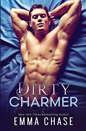 Dirty Charmer (Paperback, 2020, Emma Chase LLC)