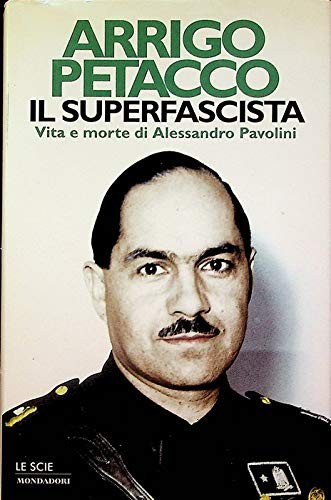 Il superfascista (Italian language, 1998, Mondadori)