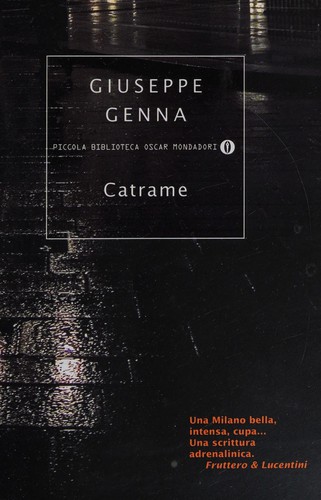 Catrame (Italian language, 2008, A. Mondadori)