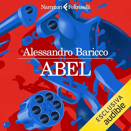 Abel (AudiobookFormat, Italiano language, 2024, Feltrinelli)