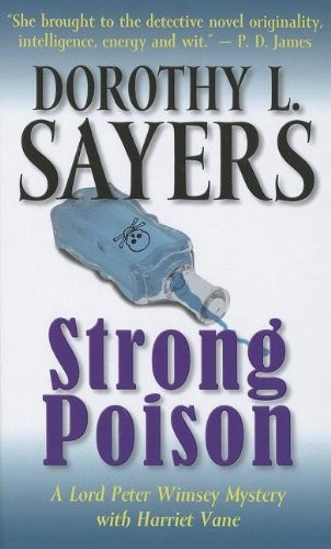 Dorothy L. Sayers: Strong poison (2012, Thorndike Press, Brand: Thorndike Press)