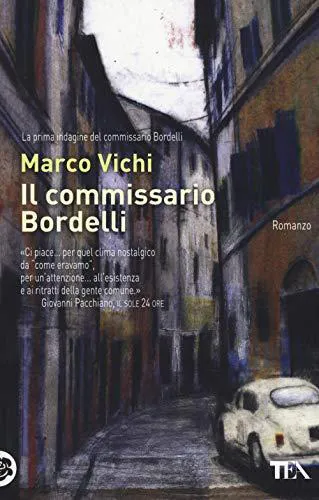 Marco Vichi: Il Commissario Bordelli (Italian Edition) (Italian language, 2004)