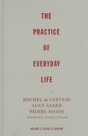 Michel de Certeau: The practice of everyday life (1998, University of Minnesota Press)