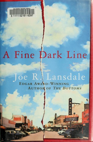 Joe R. Lansdale: A fine dark line (2003, Mysterious Press)