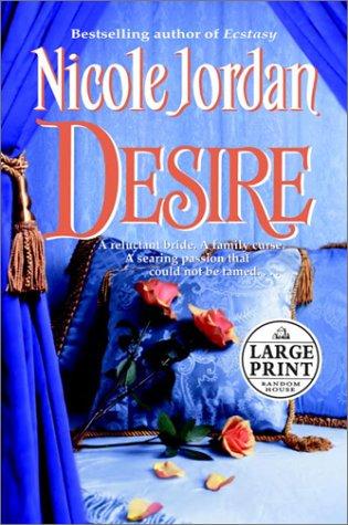 Nicole Jordan: Desire (2001, Random House Large Print, Distributed by Random House)