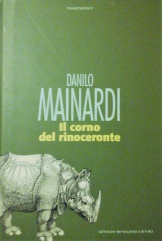 Il corno del rinoceronte (Italian language, 1996, A. Mondadori)