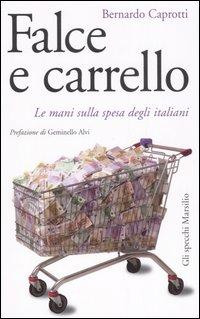 Falce e carrello (Italian language, 2007, Marsilio)