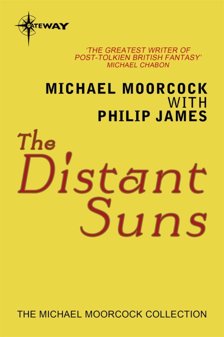Michael Moorcock, James Cawthorn: The Distant Suns (EBook, 2013, SF Gateway)