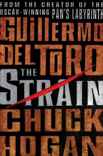Chuck Hogan, Guillermo del Toro: The Strain (Paperback, Harper)