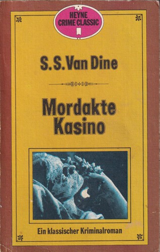 Willard Huntington Wright: Mordakte Casino (German language, 1974, Wilhelm Heyne Verlag)