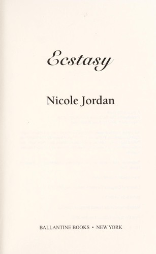 Nicole Jordan: Ecstasy (Hardcover, 2002, Ballantine Books)