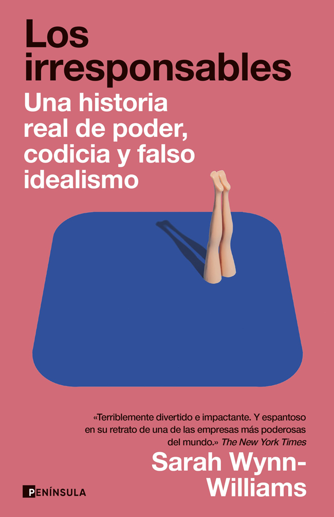 Sarah Wynn-Williams: Los irresponsables (español language, 2025, Ediciones Península)