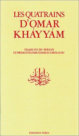 Omar Khayyam: Les Quatrains (French language, 1978, Éditions Champ libre)