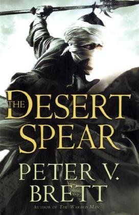 The Desert Spear (2010, Del Rey-Ballantine Books)