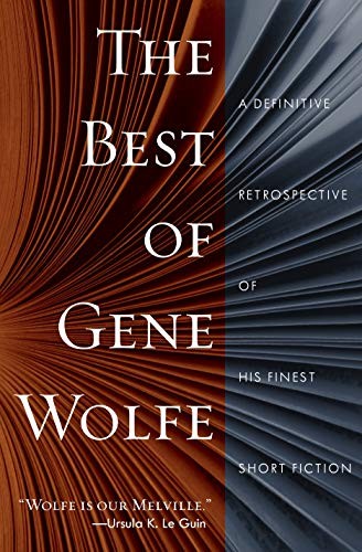 The Best of Gene Wolfe (Paperback, 2020, Tor Books)