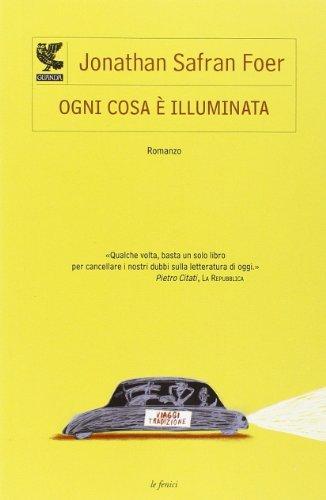 Jonathan S. Foer: Ogni cosa è illuminata (Italian language, 2004, Guanda)