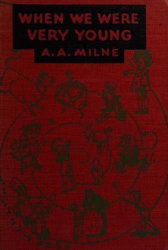 A. A. Milne: When we were very young (1950, E.P. Dutton)