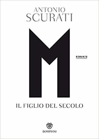 M. Il figlio del secolo (Paperback, Italian language, 2018, Bompiani)