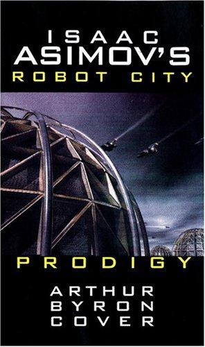 Isaac Asimov's Prodigy: Robot City (Paperback, 2004, I Books)