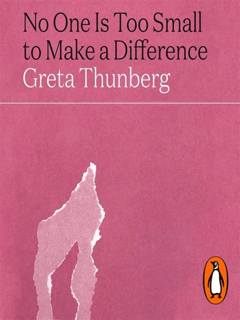 No One Is Too Small to Make a Difference (2019, Penguin Publishing Group)