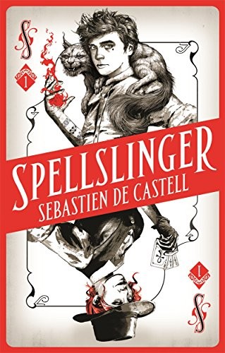 Spellslinger (Hardcover, 2017, Hot Key Books)