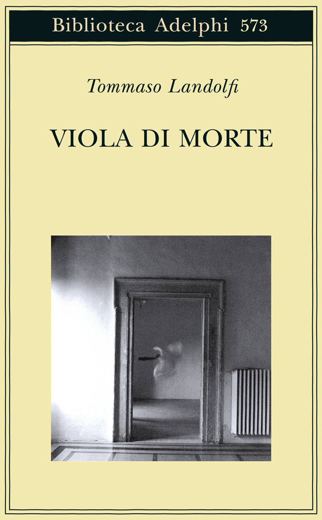 Tommaso Landolfi: Viola di morte (Paperback, Italiano language, 2011, Adelphi)