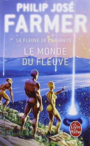 Le Monde Du Fleuve (French language, 1999, Le Livre de poche)