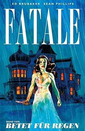 Fatale 4 - Betet für Regen (Paperback, 2014, Dani Books)