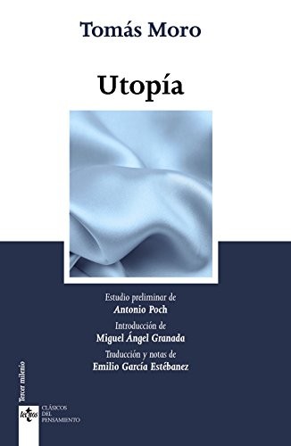 Tomás Moro, Emilio García Estebanez, Miguel Angel Granada Martínez: Utopía (Paperback, 2017, Tecnos)