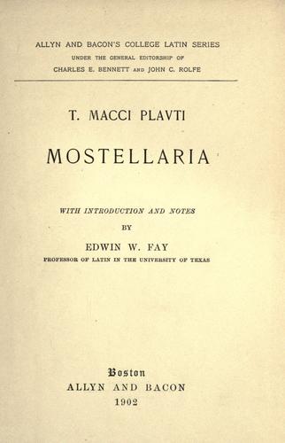 Titus Maccius Plautus: T. Macci Plavti Mostellaria (1902, Allyn and Bacon)