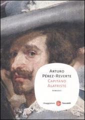 Capitano Alatriste (Paperback, Italiano language, 2009, Il Saggiatore)