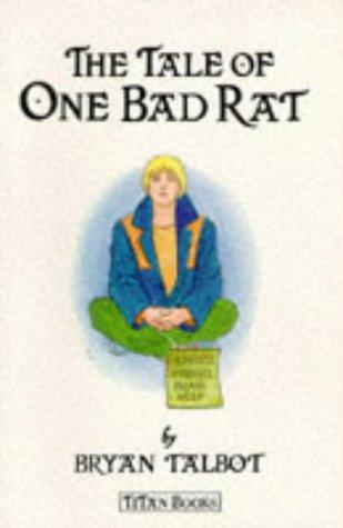 Bryan Talbot: The Tale of One Bad Rat (Paperback, 1996, Titan Books Ltd)