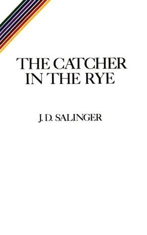 Jerome David Salinger: The Catcher in the Rye (1999, Tandem Library)