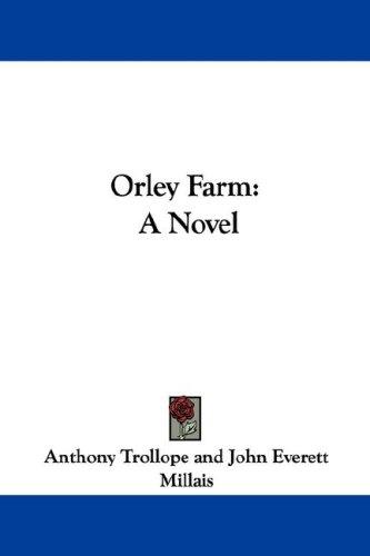 Orley Farm (Paperback, 2007, Kessinger Publishing, LLC)