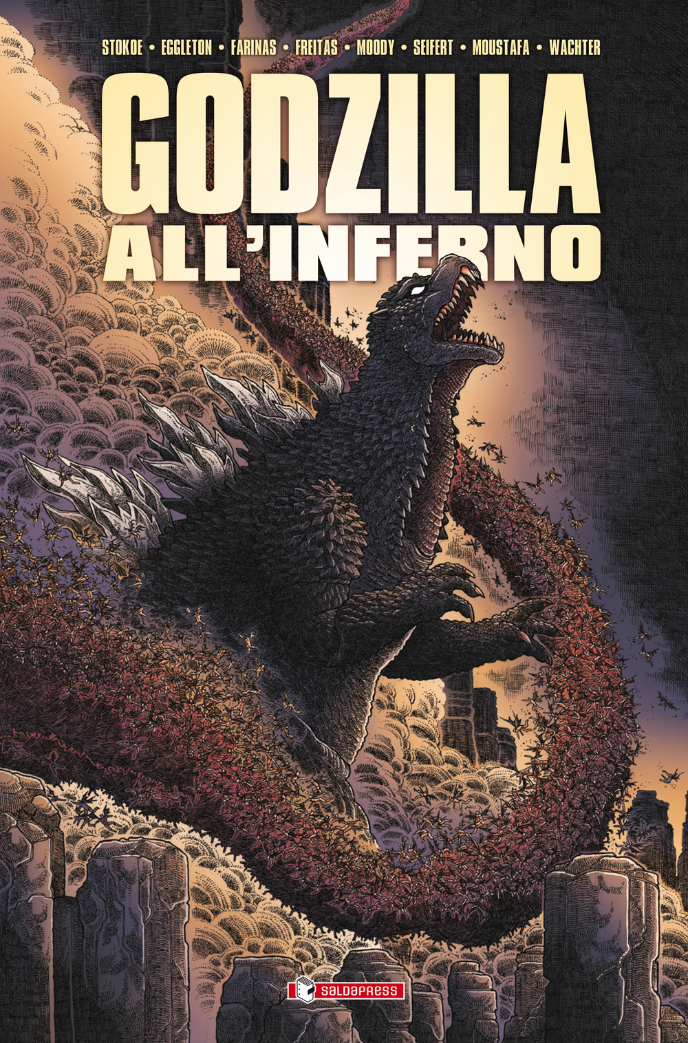 Bob Eggleton, James Stokoe, Dave Wachter, Ulises Farinas, Erick Freitas, Brandon Seifert, Buster Moody, Ibrahim Moustafa: Godzilla all'Inferno (Italiano language, 2021, SaldaPress)