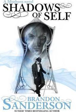 Brandon Sanderson: Shadows of Self (Paperback, 2016, GOLLANCZ)