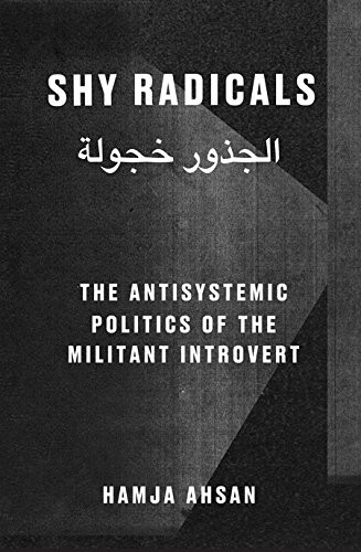 Hamja Ahsan: Shy Radicals (Paperback, Book Works)