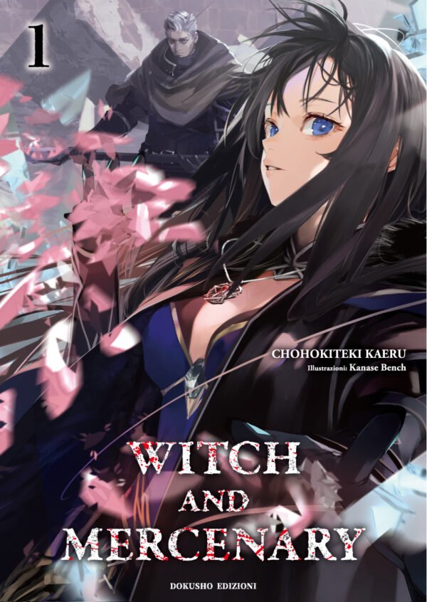 Chohokiteki Kaeru, Kanase Benchi: Witch and Mercenary ~La Strega e il Mercenario~, Vol. 1 (Paperback, Italiano language, 2026, Dokusho Edizioni)