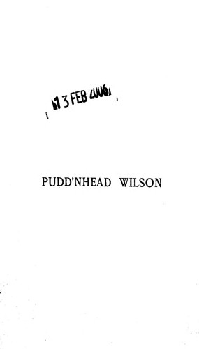 Pudd'nhead Wilson (1905, Chatto & Windus)