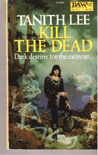 Kill the Dead (Paperback, 1980, DAW)
