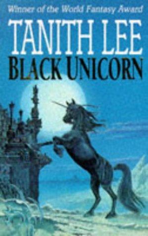 Tanith Lee: Black Unicorn (Paperback, Orbit)